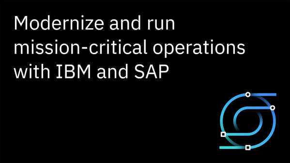 IBM And SAP Strengthen Partnership To Help Clients Move Workloads From ...